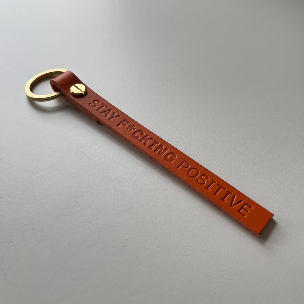 Stay F*cking Positive Keychain